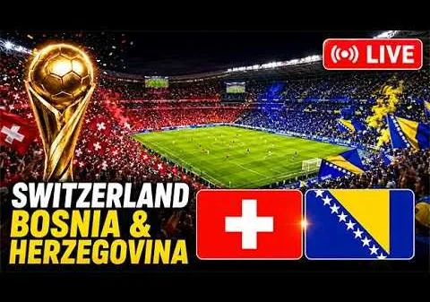 Switzerland vs Bosnia and Herzegovina Live Score